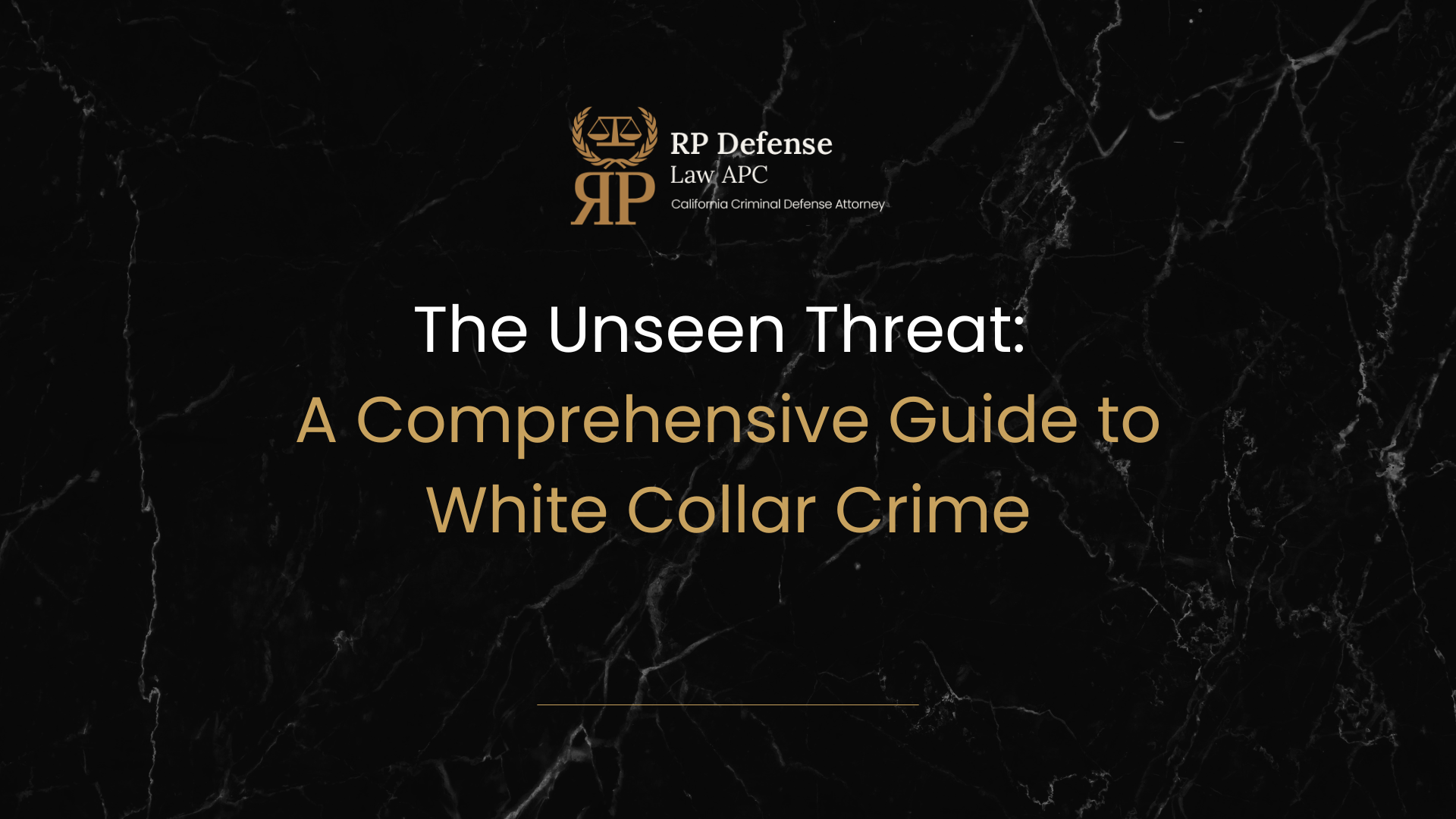 The Unseen Threat: A Comprehensive Guide to White Collar Crime